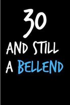 30 and Still a Bellend