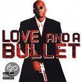 Love And A Bullet
