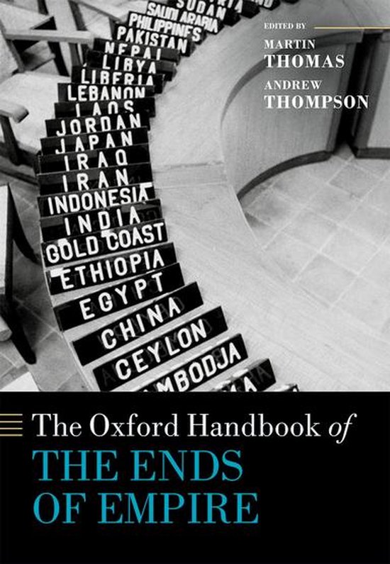 Oxford Handbooks - The Oxford Handbook of the Ends of Empire - cover