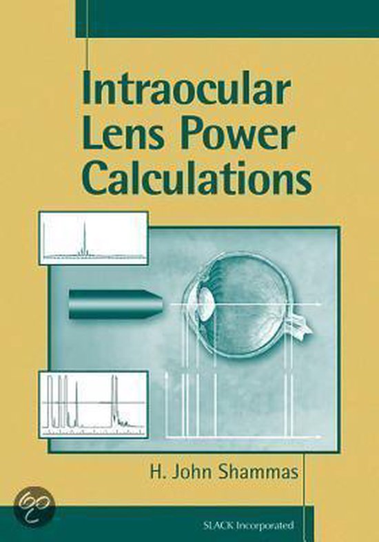Intraocular Lens Power Calculations 9781556426520 H. John Shammas