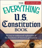 Everything® Series - The Everything U.S. Constitution Book
