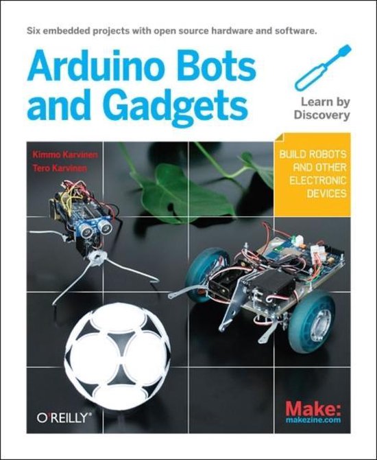 Make: Arduino Bots And Gadgets
