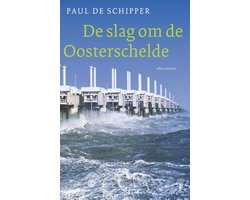Omslag van De slag om de Oosterschelde