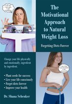 The Motivational Approach to Natural Weight Loss