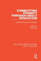 Routledge Library Editions: Adult Education - Combatting Poverty Through Adult Education