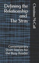 Defining the Relationship and the Stray