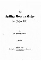 Der Heilige Rock zu Trier im Jahre 1891