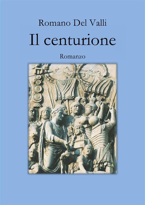 Il Centurione _ Versione Epub - cover