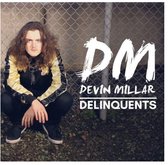 Devin Millar - Delinquents (CD)