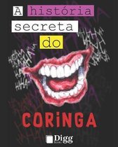A Hist ria Secreta Do Coringa