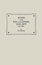 Scots in the USA and Canada, 1825-1875. Part Three