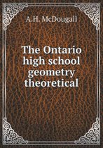 The Ontario high school geometry theoretical