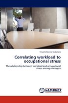Correlating Workload to Occupational Stress
