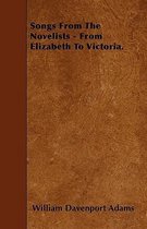 Songs From The Novelists - From Elizabeth To Victoria.