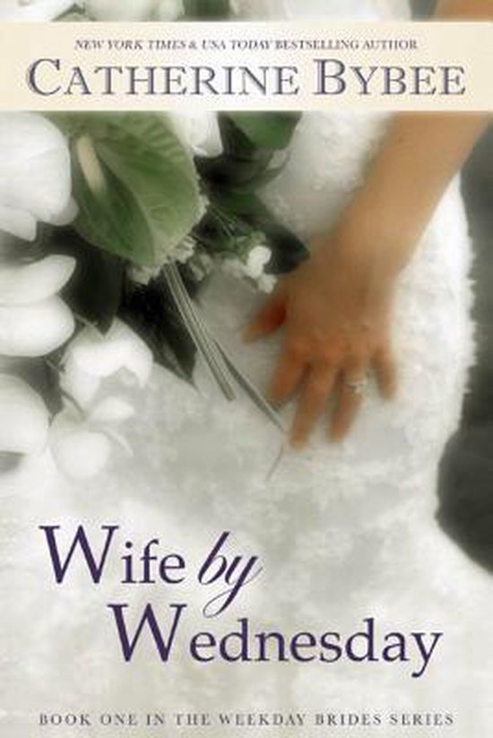 Een bruidsjurk met bloemen, met de titel 'Wife by Wednesday' door Catherine Bybee.