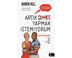 Yeter! Artik Diyet Yapmak Istemiyorum