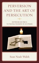 Perversion and the Art of Persecution