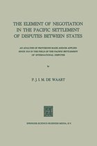 The Element of Negotiation in the Pacific Settlement of Disputes Between States