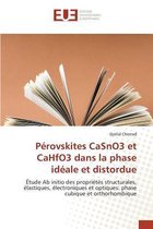 Omn.Univ.Europ.- Pérovskites Casno3 Et Cahfo3 Dans La Phase Idéale Et Distordue