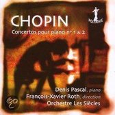 Chopin: Concertos Pour Piano 1 & 2
