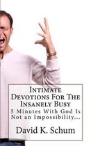 Intimate Devotions for the Insanely Busy
