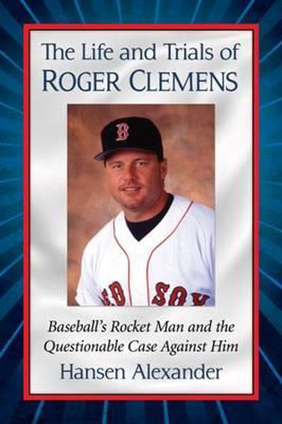 The Life and Trials of Roger Clemens - cover