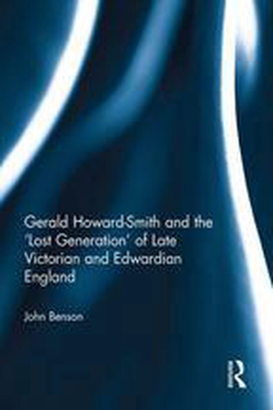 Gerald Howard-Smith and the ‘Lost Generation’ of Late Vi ... - cover