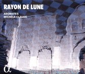 Aromates & Michele Claude - Rayon De Lune (CD)