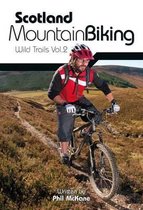 Scotland Mountain Biking: v. 2 : Wild Trails