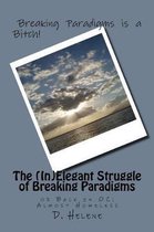 The (In)Elegant Struggle of Breaking Paradigms