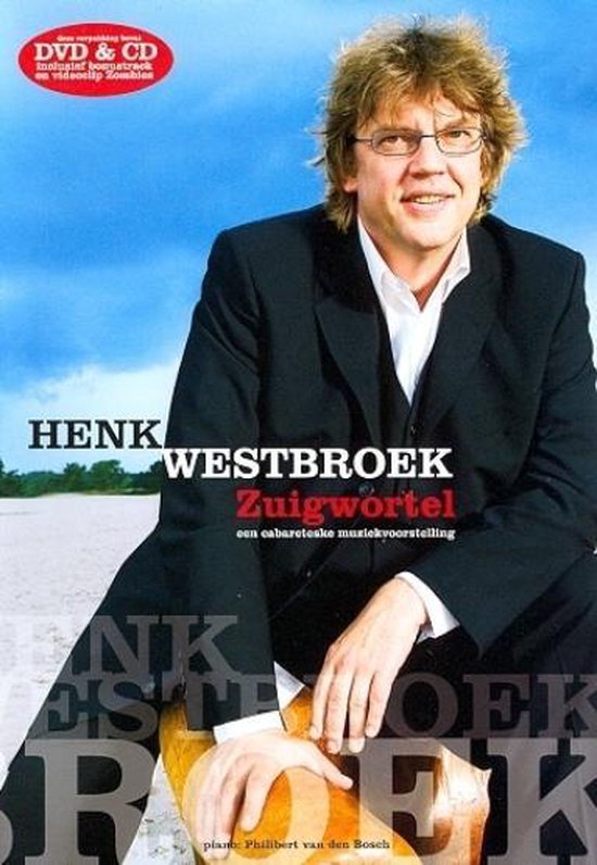 Henk Westbroek - Zuigwortel