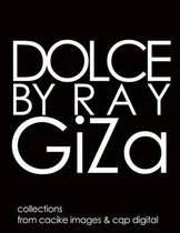 Dolce by Ray Giza