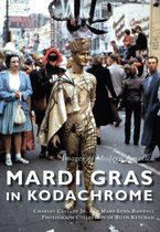 Images of Modern America - Mardi Gras in Kodachrome