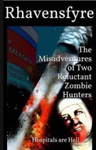 The Misadventures of Two Reluctant Zombie Hunters