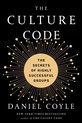 Culture Code the Exp The Secrets of Highly Successful Groups