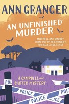 Campbell and Carter 6 - An Unfinished Murder: Campbell & Carter Mystery 6