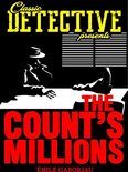 Classic Detective Presents - The Count's Millions