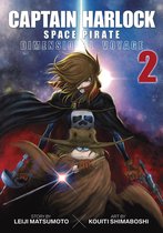 Captain Harlock: Dimensional Voyage 2 - Captain Harlock: Dimensional Voyage Vol. 2