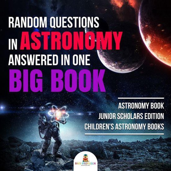 Random Questions in Astronomy Answered in One Big Book Astro ... - cover