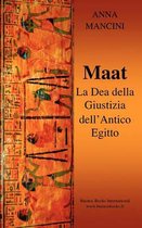 Maat, La Dea della Giustizia Dell'Antico Egitto