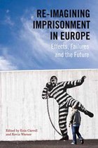 Re-Imagining Imprisonment in Europe