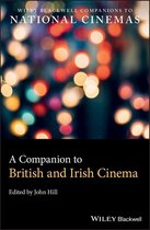 Wiley Blackwell Companions to National Cinemas - A Companion to British and Irish Cinema