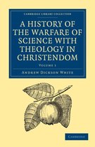 A History of the Warfare of Science with Theology in Christendom 2 Volume Paperback Set-A History of the Warfare of Science with Theology in Christendom