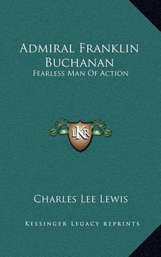 Admiral Franklin Buchanan, Charles Lee Lewis 9781164506829 Boeken bol