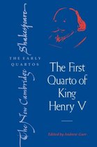 The New Cambridge Shakespeare: The Early Quartos-The First Quarto of King Henry V