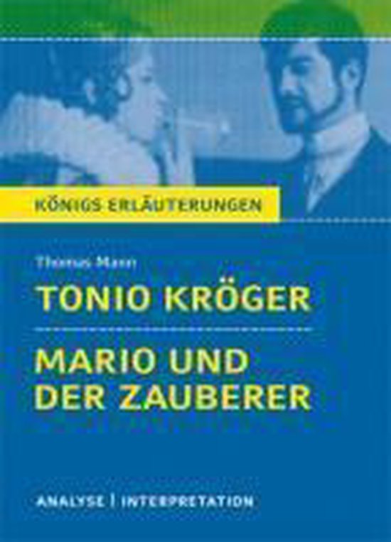 Mario Und Der Zauberer Interpretation Tonio Kröger & Mario und der Zauberer. Textanalyse und Interpretation