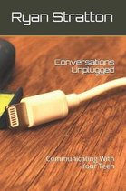 Conversations Unplugged