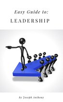 Easy Guide to: Leadership