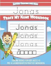 Jonas Letter Tracing for Kids Trace My Name Workbook