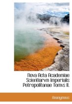 Nova ACTA Academiae Scientiarvm Imperialis Petropolitanae Tomvs II.